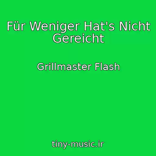کاور آهنگ Für Weniger Hat's Nicht Gereicht از Grillmaster Flash