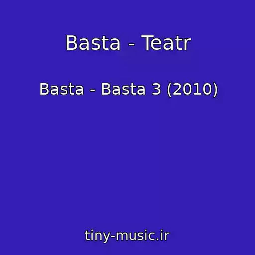 کاور آهنگ Basta - Teatr از Basta - Basta 3 (2010)