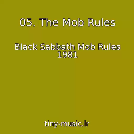 کاور آهنگ 05. The Mob Rules از Black Sabbath Mob Rules 1981