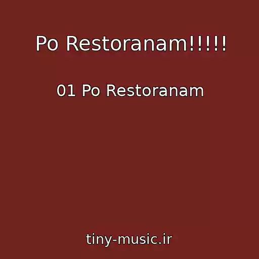کاور آهنگ Po Restoranam!!!!! از 01 Po Restoranam