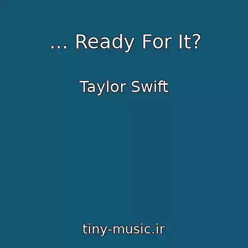 کاور آهنگ ... Ready For It? از Taylor Swift