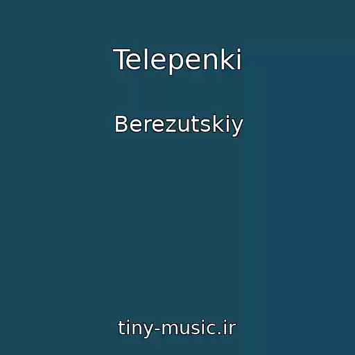 کاور آهنگ Telepenki از Berezutskiy