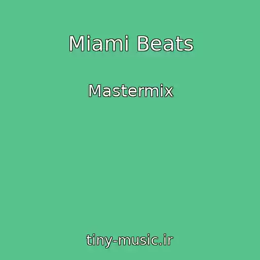 کاور آهنگ Miami Beats از Mastermix