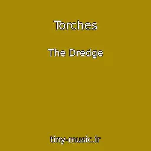 کاور آهنگ Torches از The Dredge