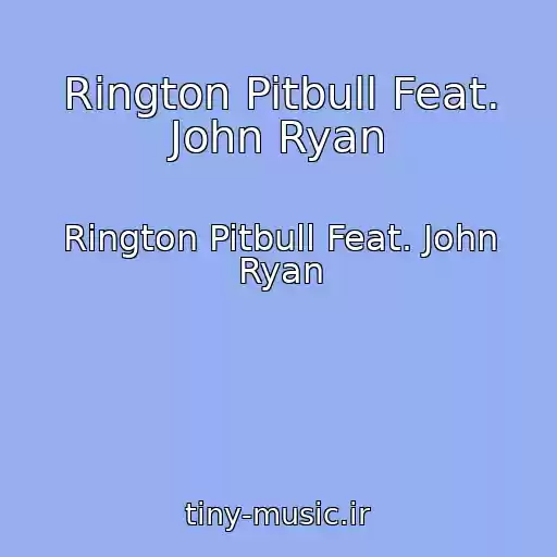کاور آهنگ Rington Pitbull Feat. John Ryan از Rington Pitbull Feat. John Ryan