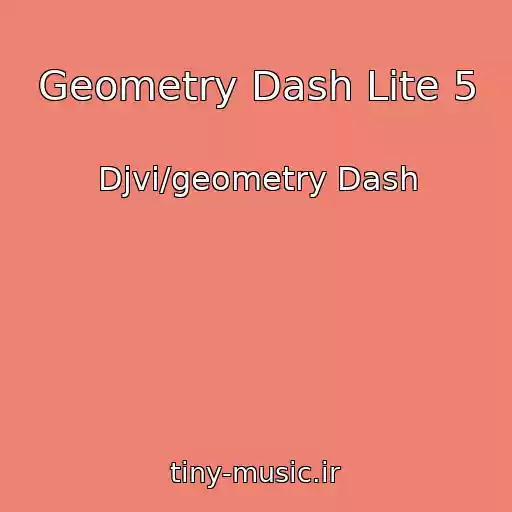 کاور آهنگ Geometry Dash Lite 5 از Djvi/geometry Dash