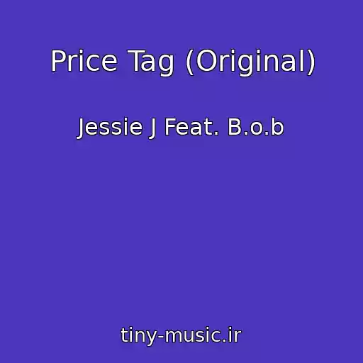 کاور آهنگ Price Tag (Original) از Jessie J Feat. B.o.b