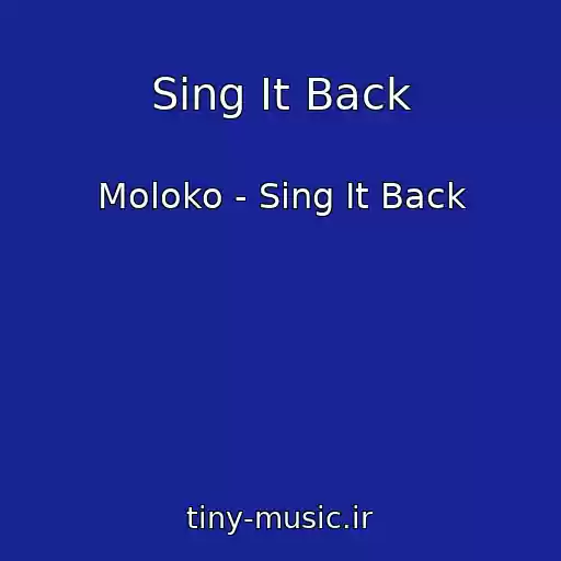کاور آهنگ Sing It Back از Moloko - Sing It Back