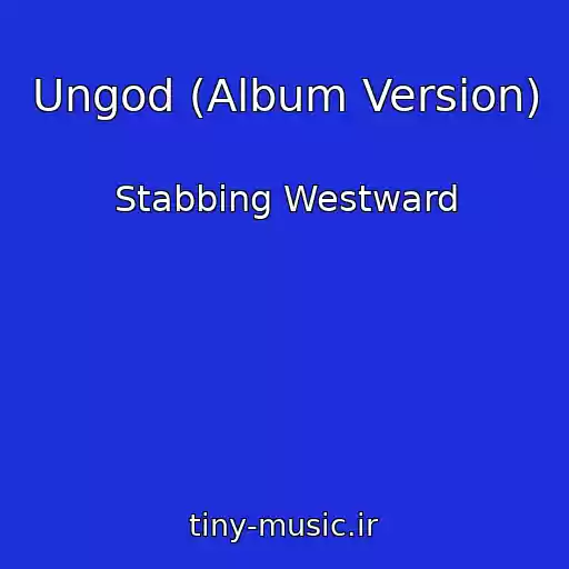 کاور آهنگ Ungod (Album Version) از Stabbing Westward