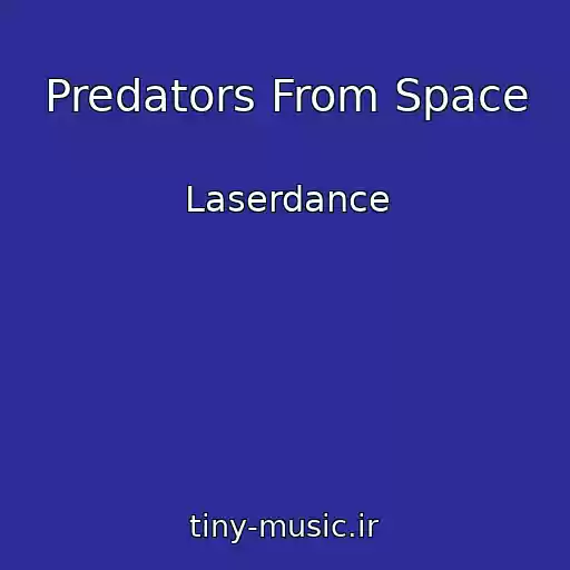 کاور آهنگ Predators From Space از Laserdance
