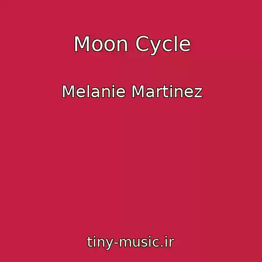 کاور آهنگ Moon Cycle از Melanie Martinez