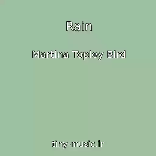 کاور آهنگ Rain از Martina Topley Bird