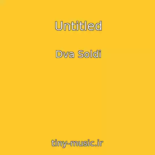 کاور آهنگ Untitled از Dva Soldi