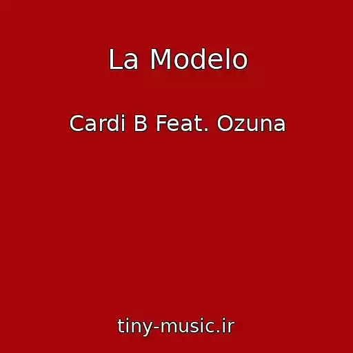 کاور آهنگ La Modelo از Cardi B Feat. Ozuna