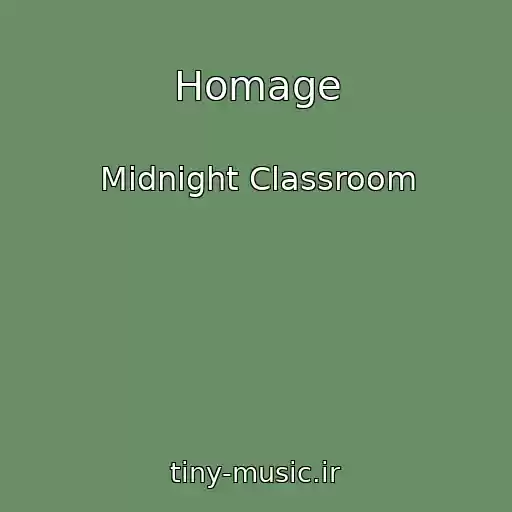 کاور آهنگ Homage از Midnight Classroom