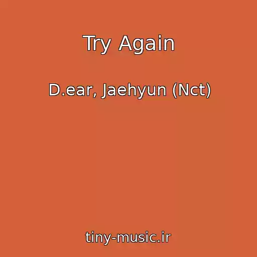 کاور آهنگ Try Again از D.ear, Jaehyun (Nct)
