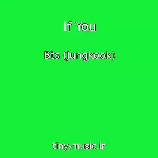 کاور آهنگ If You از Bts (Jungkook)