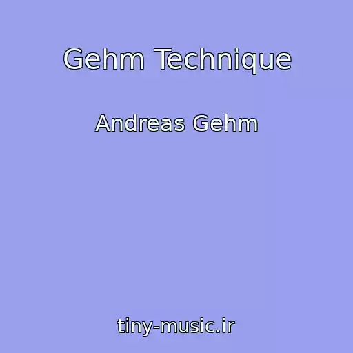 کاور آهنگ Gehm Technique از Andreas Gehm