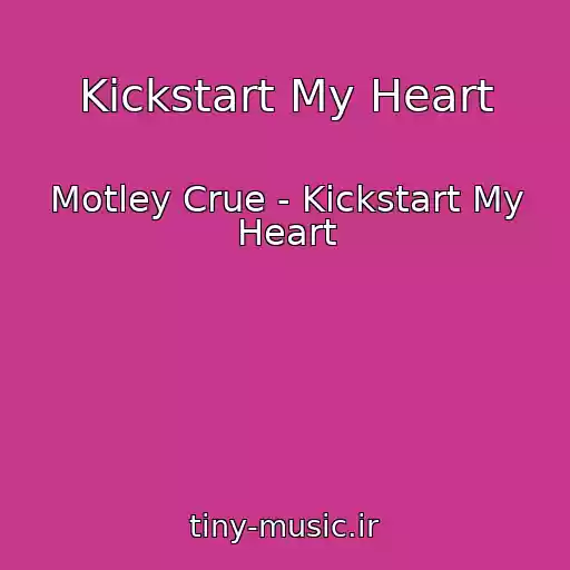 کاور آهنگ Kickstart My Heart از Motley Crue - Kickstart My Heart