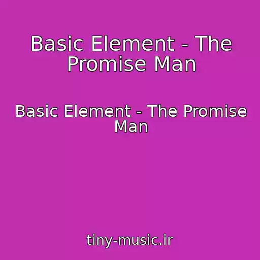 کاور آهنگ Basic Element - The Promise Man از Basic Element - The Promise Man