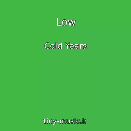 کاور آهنگ Low از Cold Years