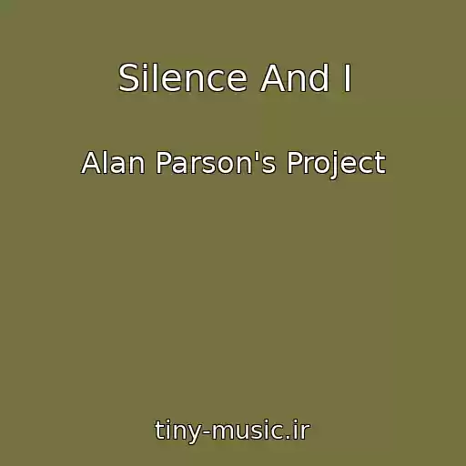 کاور آهنگ Silence And I از Alan Parson's Project