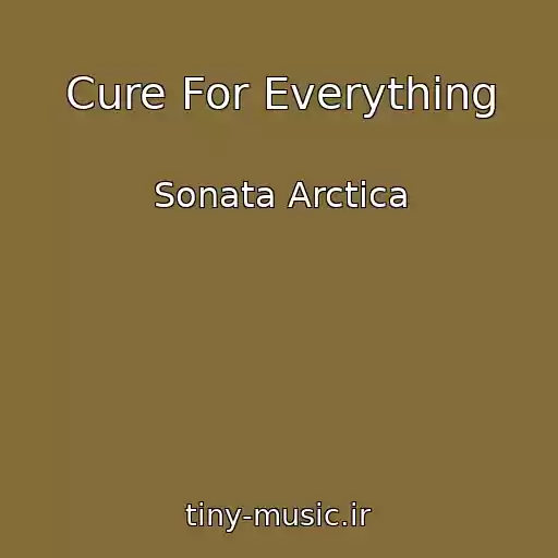 کاور آهنگ Cure For Everything از Sonata Arctica