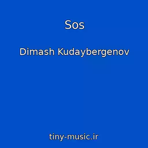 کاور آهنگ Sos از Dimash Kudaybergenov