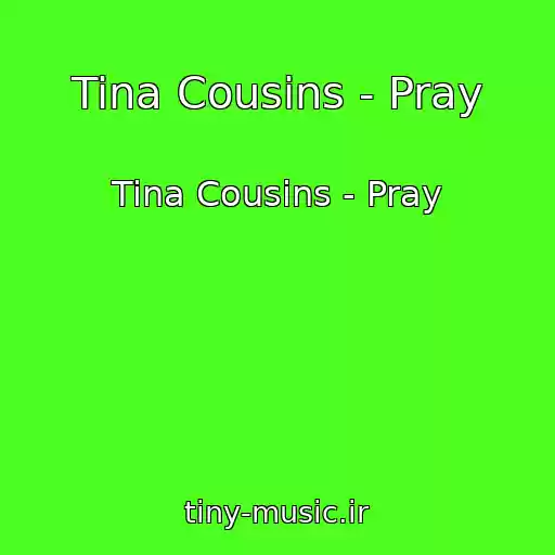 کاور آهنگ Tina Cousins - Pray از Tina Cousins - Pray