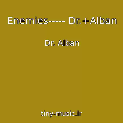 کاور آهنگ Enemies----- Dr.+Alban از Dr. Alban