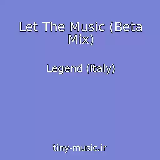 کاور آهنگ Let The Music (Beta Mix) از Legend (Italy)