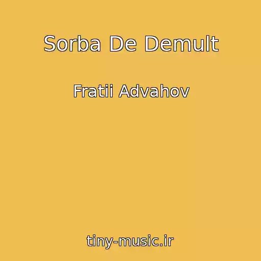 کاور آهنگ Sorba De Demult از Fratii Advahov