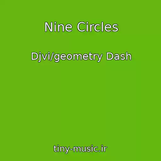 کاور آهنگ Nine Circles از Djvi/geometry Dash