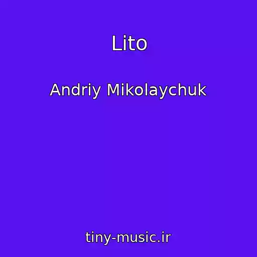 کاور آهنگ Lіto از Andrіy Mikolaychuk