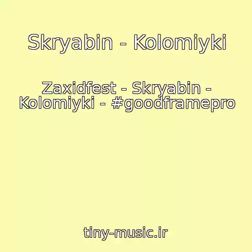 کاور آهنگ Skryabіn - Kolomiyki از Zaxidfest - Skryabіn - Kolomiyki - #goodframepro