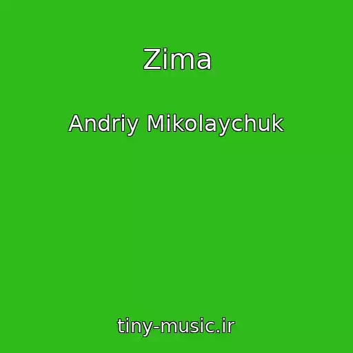 کاور آهنگ Zima از Andrіy Mikolaychuk