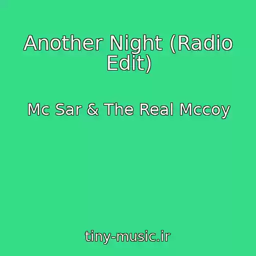 کاور آهنگ Another Night (Radio Edit) از Mc Sar & The Real Mccoy