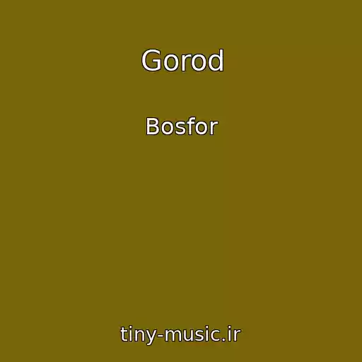 کاور آهنگ Gorod از Bosfor