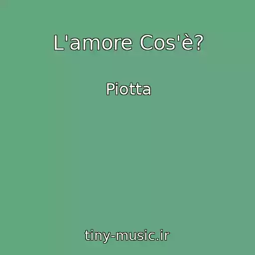 کاور آهنگ L'amore Cos'è? از Piotta