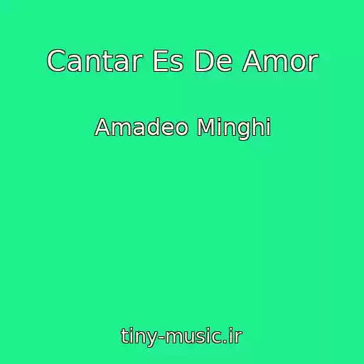 کاور آهنگ Cantar Es De Amor از Amadeo Minghi