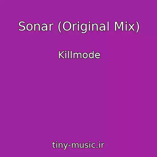 کاور آهنگ Sonar (Original Mix) از Killmode