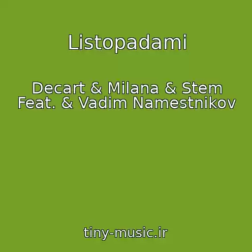 کاور آهنگ Listopadami از Decart & Milana & Stem Feat. & Vadim Namestnikov