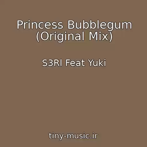 کاور آهنگ Princess Bubblegum (Original Mix) از S3Rl Feat Yuki