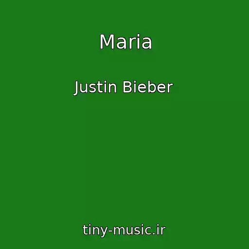 کاور آهنگ Maria از Justin Bieber