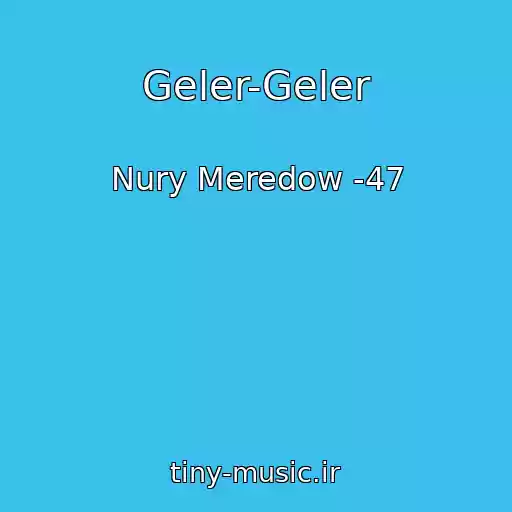 کاور آهنگ Geler-Geler از Nury Meredow -47