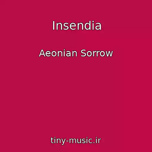 کاور آهنگ Insendia از Aeonian Sorrow