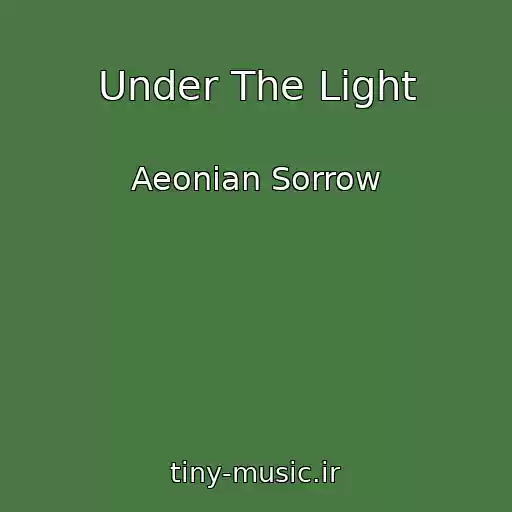 کاور آهنگ Under The Light از Aeonian Sorrow