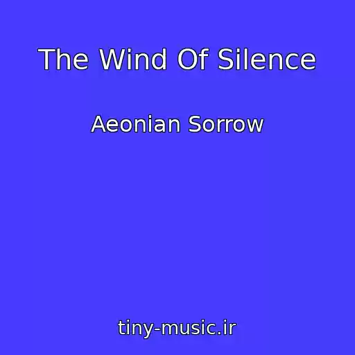 کاور آهنگ The Wind Of Silence از Aeonian Sorrow