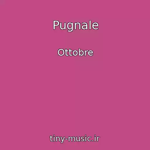 کاور آهنگ Pugnale از Ottobre
