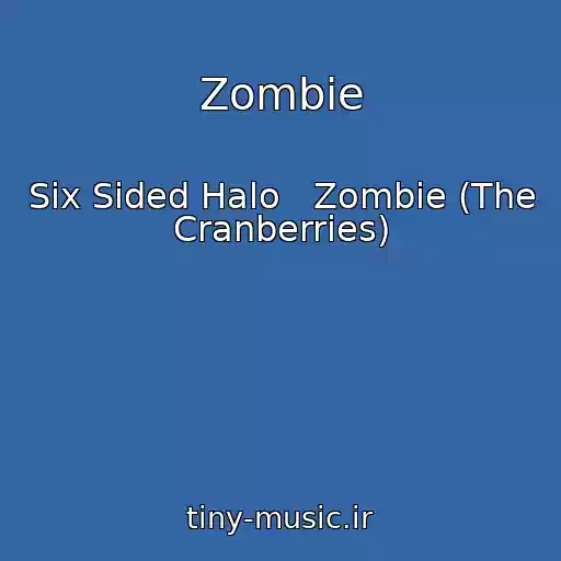 کاور آهنگ Zombie از Six Sided Halo   Zombie (The Cranberries)